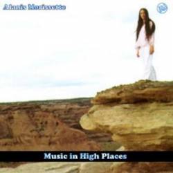 Alanis Morissette : Music in High Places